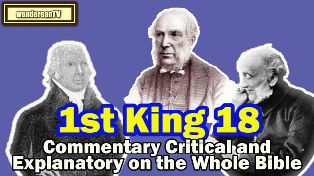 The First Book of Kings Chapter 18 || Jameison-Faussett-Brown Commentary смотреть онлайн