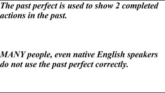 The Past Perfect Tense explained by Rich Damien Zellers смотреть онлайн
