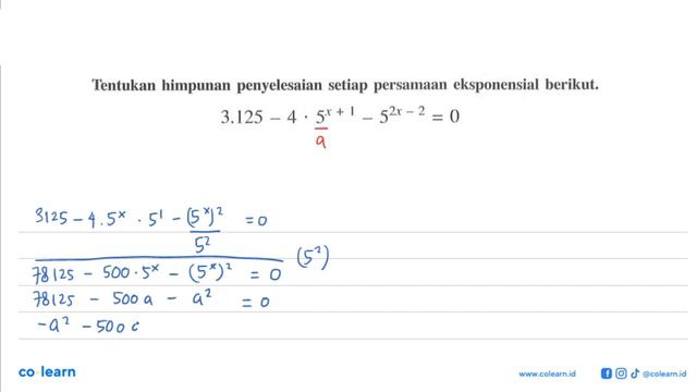 Tentukan himpunan penyelesaian setiap persamaan eksponensial berikut. 3.125-4.5^(x+1)-5^(2x-2)=0 смотреть онлайн