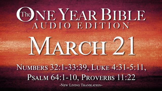 March 21 - One Year Bible Audio Edition смотреть онлайн