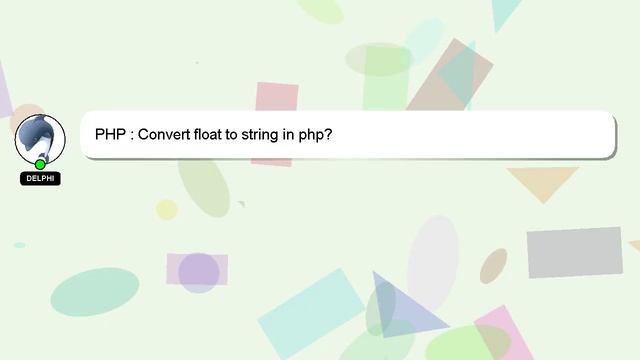 PHP : Convert float to string in php? смотреть онлайн
