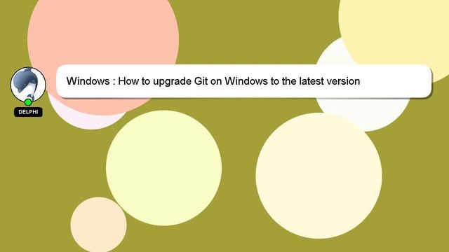 Windows : How to upgrade Git on Windows to the latest version смотреть онлайн