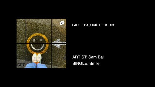 Sam Bail - Smile смотреть онлайн