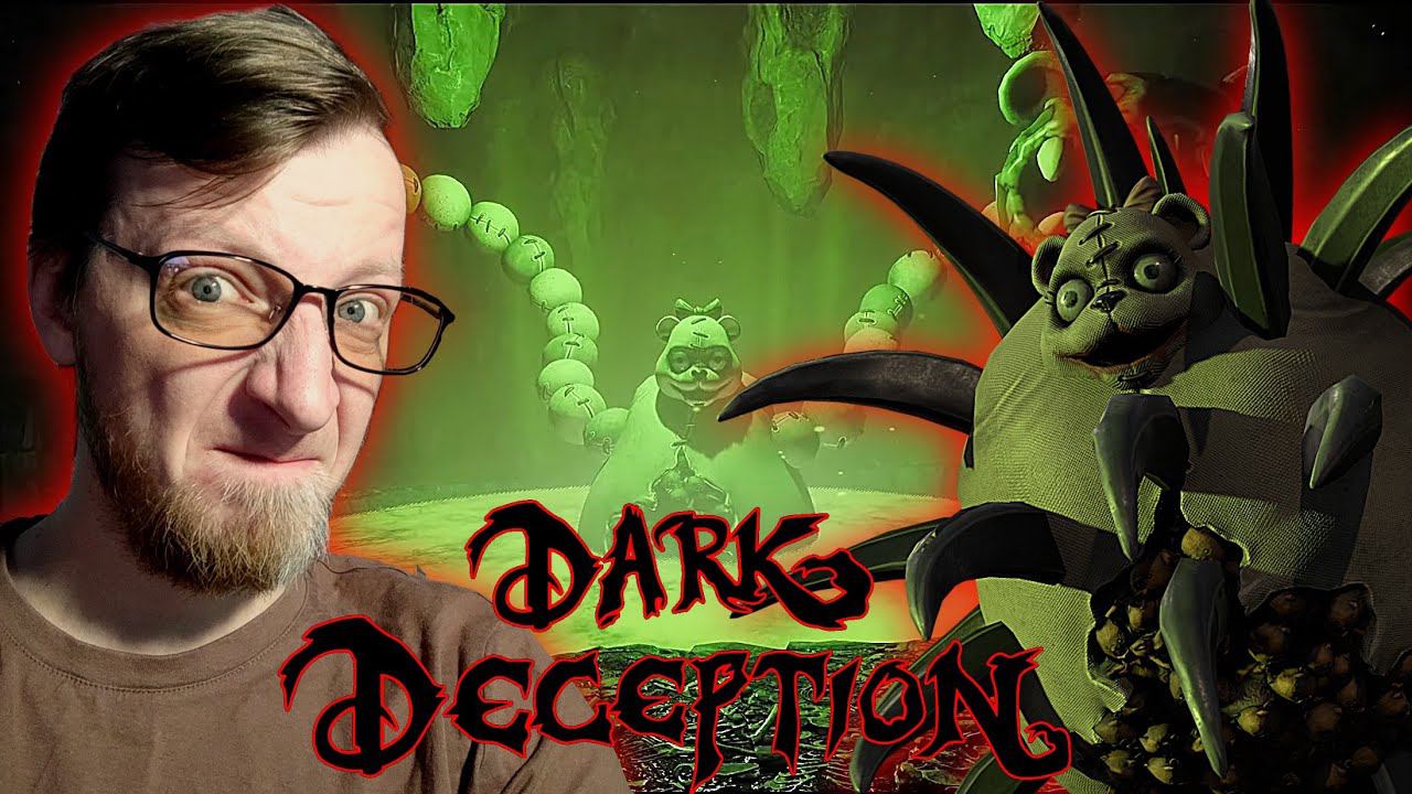 Dark Deception. Тяжело когда не знаешь.