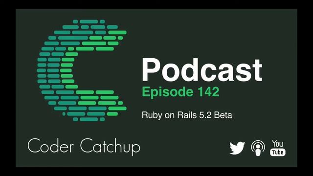Episode 142 - Ruby on Rails 5.2 Beta смотреть онлайн