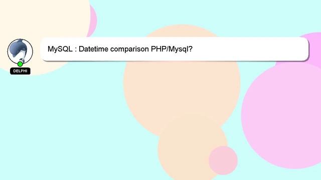 MySQL : Datetime comparison PHP/Mysql? смотреть онлайн