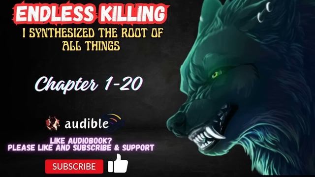 Endless Killing: I Synthesized The Root Of All Things Chapter 1-20