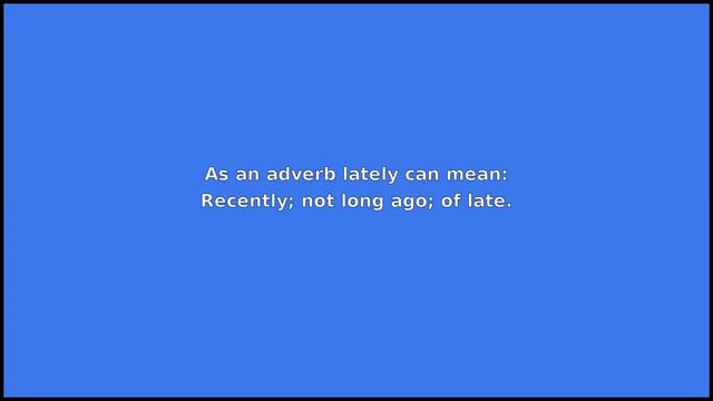 LATELY - Meaning and Pronunciation смотреть онлайн