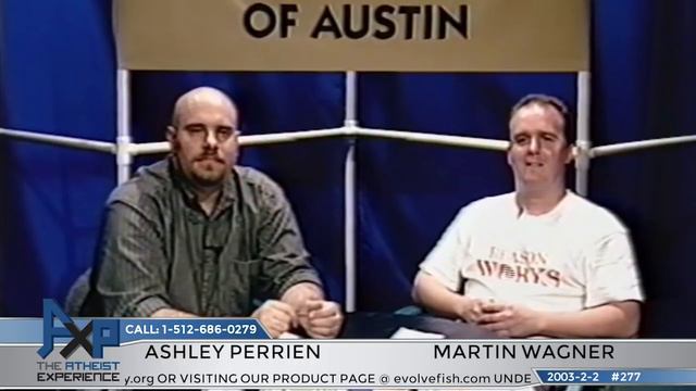 The Atheist Experience 277 with Martin Wagner and Ashley Perrien | Vintage 2003 "Lost" Episode смотреть онлайн