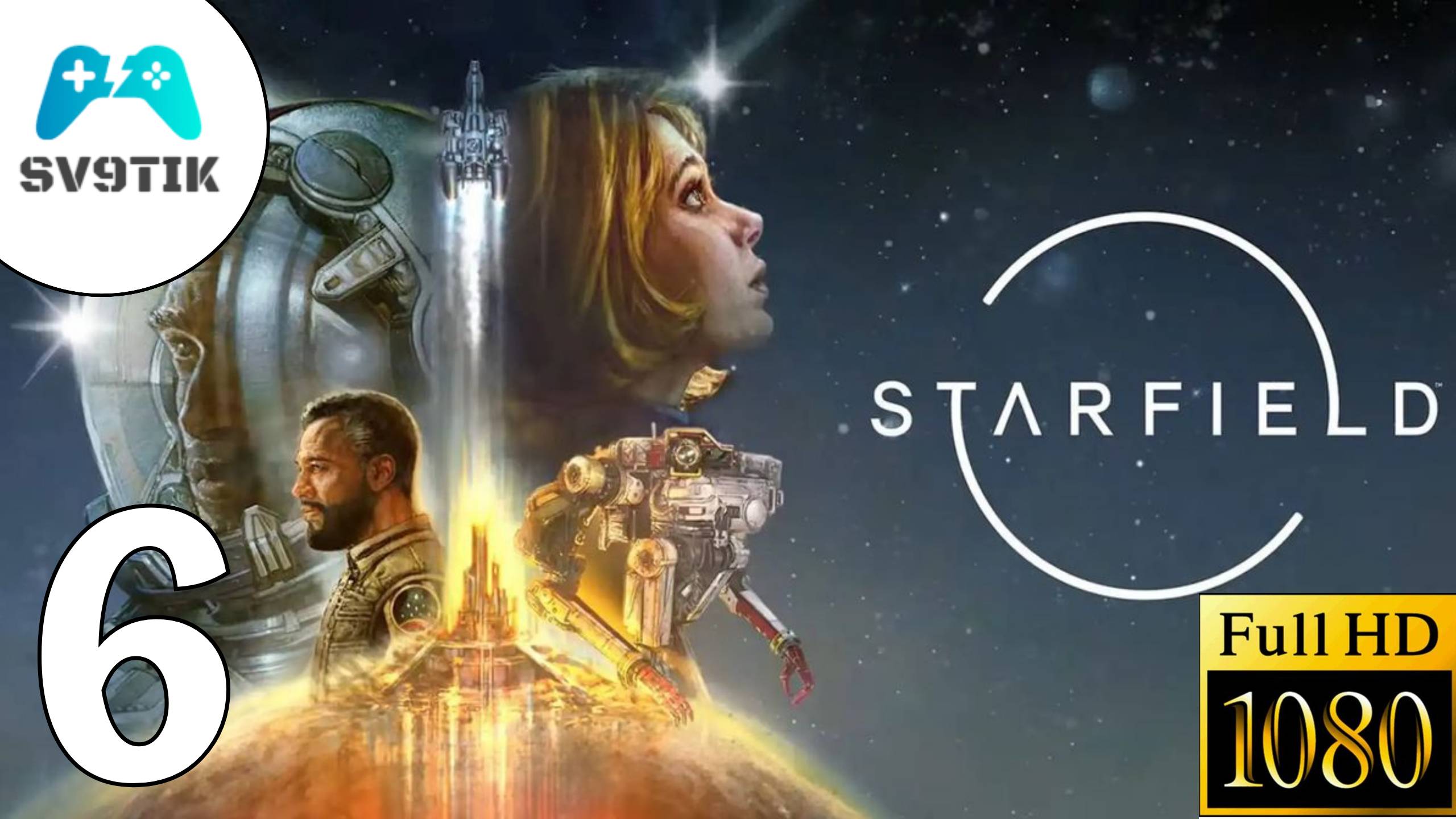 STARFIELD ➤ ПРОХОЖДЕНИЕ #6 смотреть онлайн