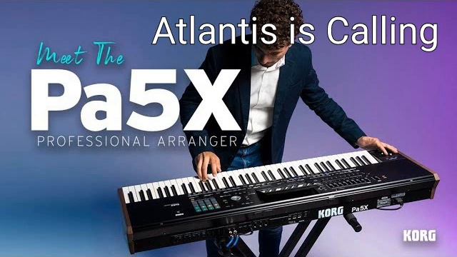 Modern Talking - Atlantis is Calling / KORG Pa5X Pro Cover by Johnny / смотреть онлайн
