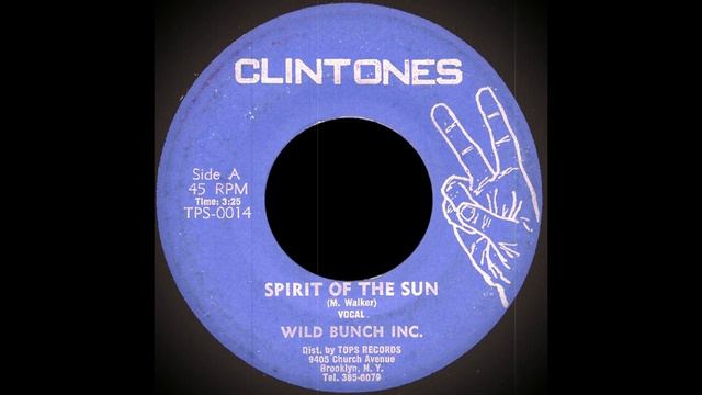 Wild Bunch Inc. - Spirit of the Sun (Clintones) смотреть онлайн