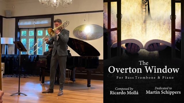 Martin Schippers performs The Overton Window for bass trombone and piano (composed by Ricardo Mollá смотреть онлайн
