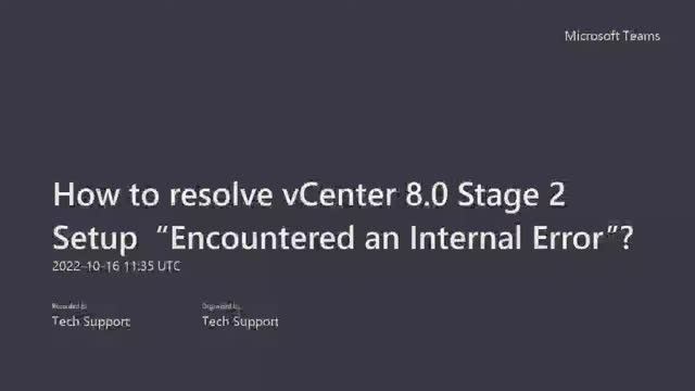 How to resolve vCenter 8.0 Stage 2 Setup “Encountered an Internal Error”? | Convert VCSA OVA to OVF смотреть онлайн