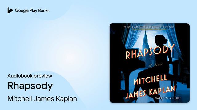 Rhapsody by Mitchell James Kaplan · Audiobook preview смотреть онлайн