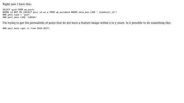 Wordpress: How do I get the posts within a certain year/date(with sql query)? смотреть онлайн