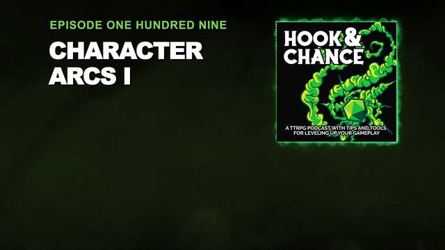 Character Arcs I || The Hook and Chance Podcast смотреть онлайн