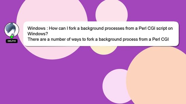 Windows : How can I fork a background processes from a Perl CGI script on Windows? смотреть онлайн