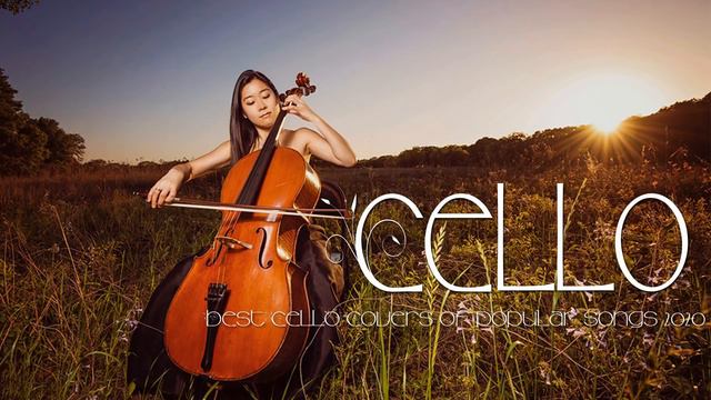 Top 20 Cello Covers of popular songs 2020 - The Best Covers Of Instrumental Cello смотреть онлайн