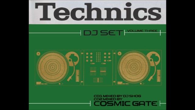 Technics DJ Set vol 3 CD 2 Cosmic Gate Mix смотреть онлайн