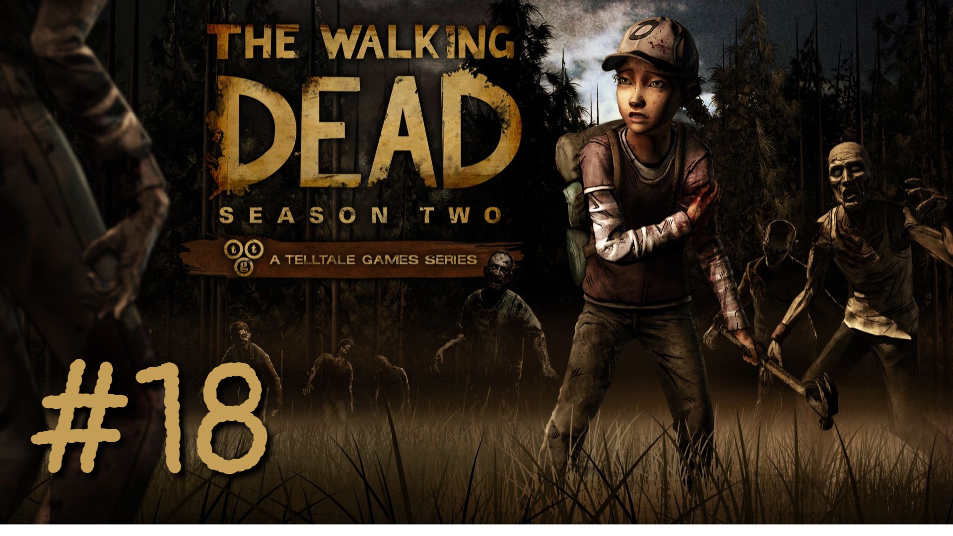 БЕГСТВО ОТ КАРВЕРА | The Walking Dead прохождение #18 (Сезон 2, эпизод 2)