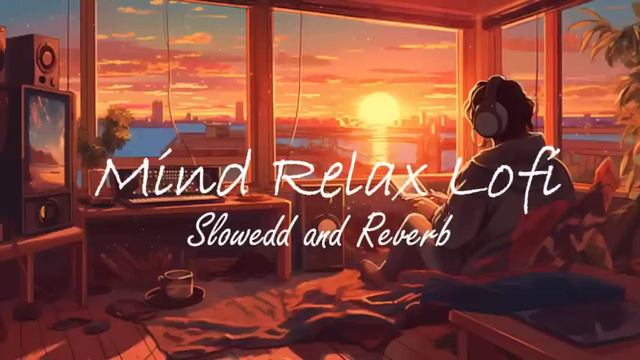 TRENDING| INSTAGRAM LOFI MASHUP| SLOWED+REVERBED | MIND FRESH LOFI SONG | LOFI SONGS | @Lofi_soul26 смотреть онлайн