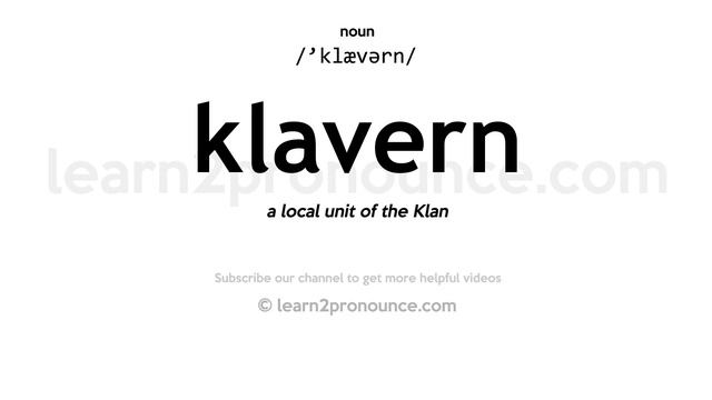 Pronunciation of Klavern | Definition of Klavern смотреть онлайн