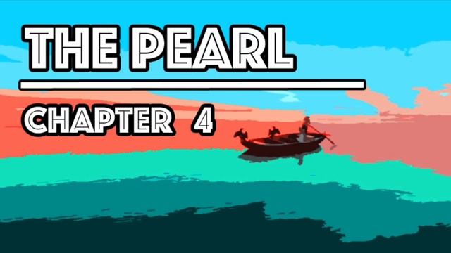 The Pearl Audiobook | Chapter 4 смотреть онлайн