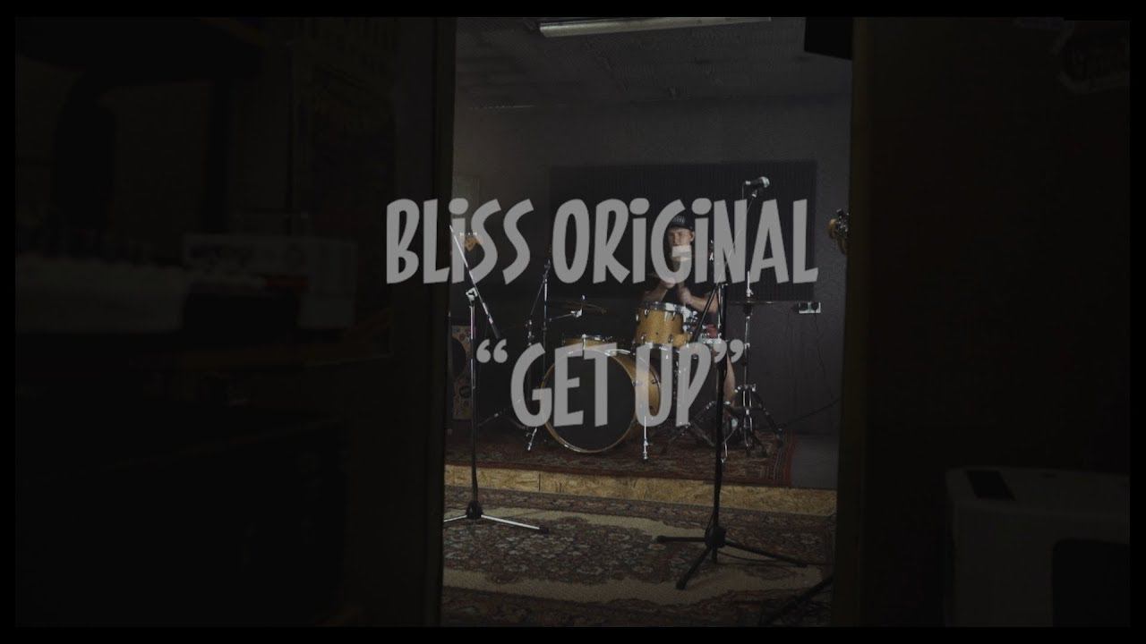 Bliss Original - Get Up (Official Video)