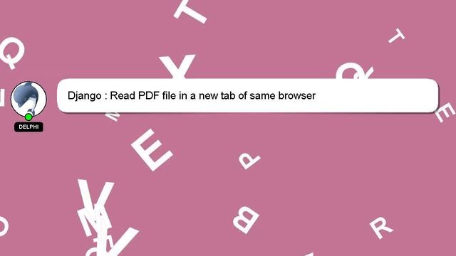 Django : Read PDF file in a new tab of same browser смотреть онлайн