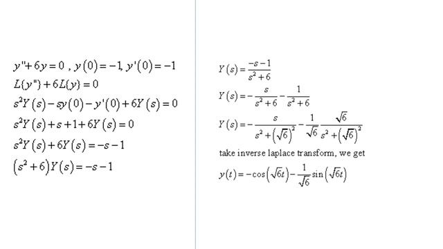 Differential Equation (Laplace Transform) : y'' + 6y = 0 , y(0) = -1 , y'(0) = -1 смотреть онлайн