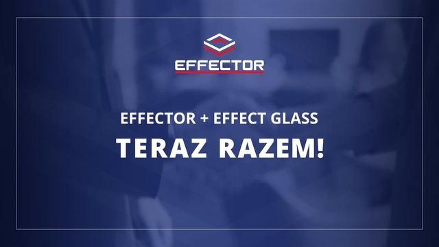 Effector i Effect Glass - połączenie spółek смотреть онлайн