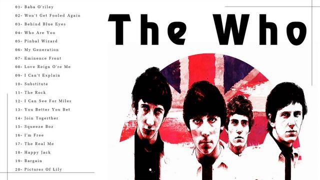 The Who Greatest Hits - The Best Of The Who - The Who Best Songs 2019 смотреть онлайн
