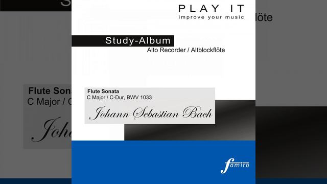Flute Sonata in C Major /C-Dur, BWV 1033: I. Andante-Presto (Metronome: 1/8 = 92 - A' = 440 Hz) смотреть онлайн