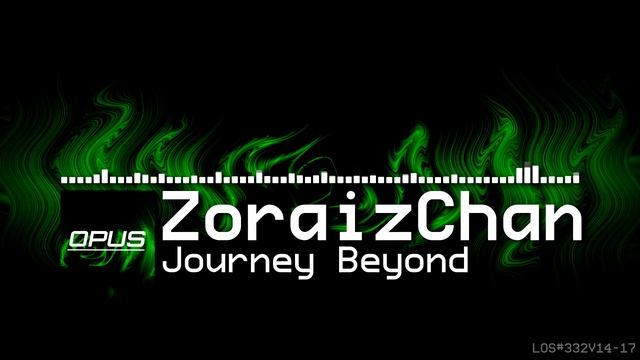ZoraizChan - Journey Beyond (LMMS Opus) смотреть онлайн