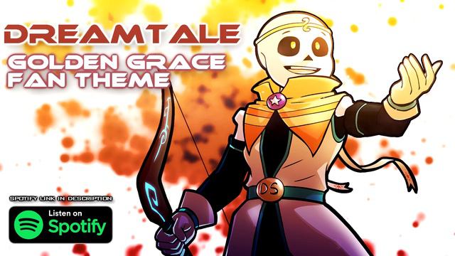 Undertale AU - Dreamtale Dream Sans Fan Theme: Golden Grace (Electronic)