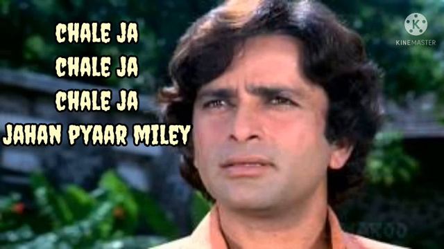chale ja chale ja chale ja jahan pyar mile -mohammed Rafi/Shashi Kapoor/old is gold смотреть онлайн