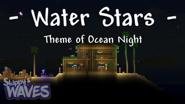 Skippy's waves - Water Stars (April Fools) | Terraria Music Pack OST смотреть онлайн