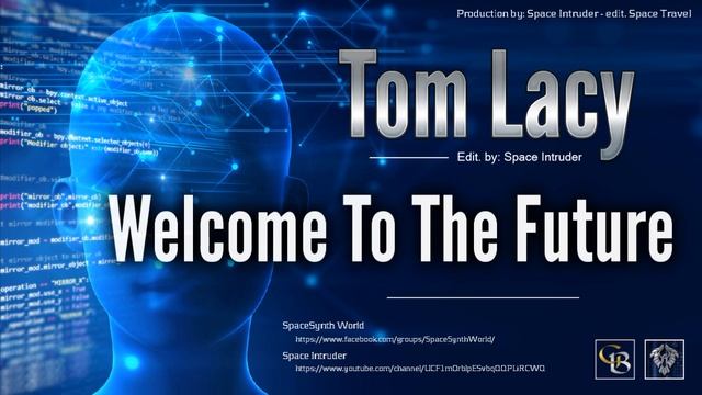 ✯ Tom Lacy - Welcome To The Future (Edit. by: Space Intruder) edit.2k18 смотреть онлайн
