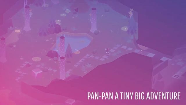 Le jeu de la semaine : Pan-pan a tiny big adventure смотреть онлайн