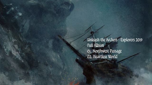 Unleash the Archers - Explorers 2019 Full Album смотреть онлайн