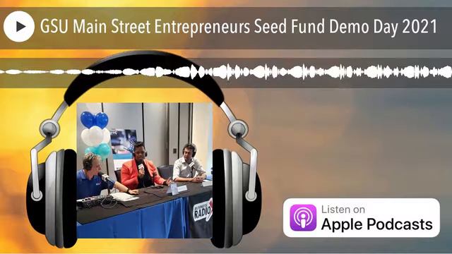 GSU Main Street Entrepreneurs Seed Fund Demo Day 2021 смотреть онлайн