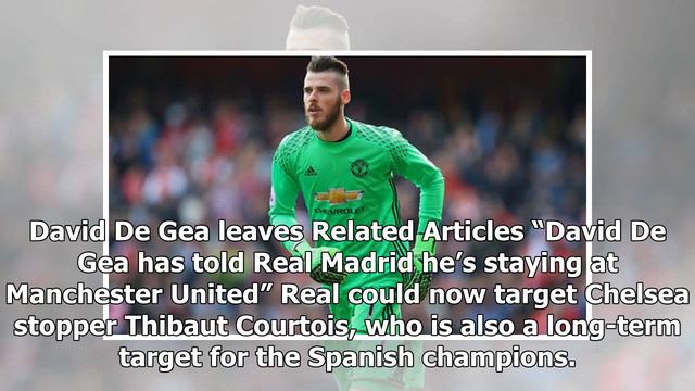 Man Utd star David De Gea makes big Real Madrid transfer decision - report смотреть онлайн
