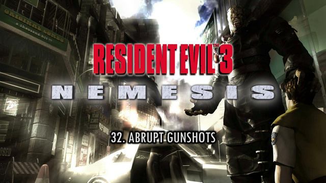 RESIDENT EVIL 3 NEMESIS (ORIGINAL SOUNDTRACK) | 32. ABRUPT GUNSHOTS смотреть онлайн