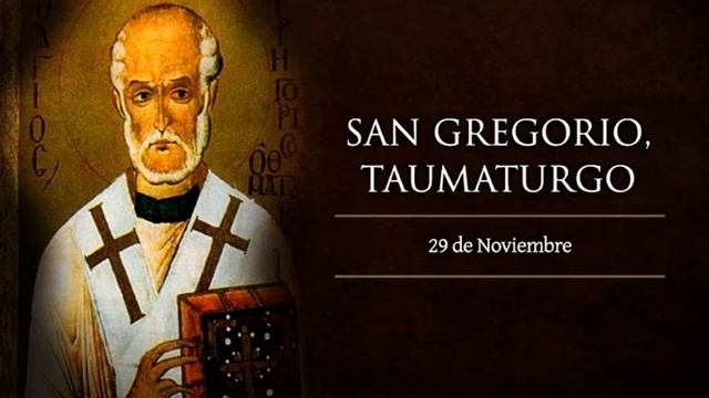 santoral 29 noviembre, San Gregorio, Taumaturgo смотреть онлайн