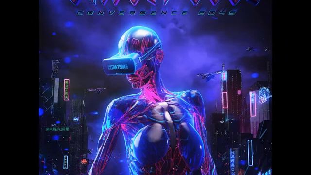 Extra Terra - Convergence 2045 [Synthwave, Retrowave, Cyberpunk, Dubstep] смотреть онлайн