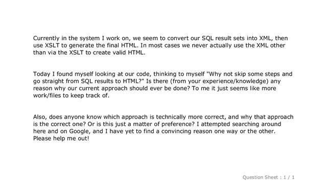 HTML : SQL to XML to XSLT to HTML, or SQL to HTML? смотреть онлайн