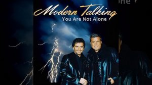 Modern Talking ft. Eric Singleton - You Are Not Alone - Original Sound