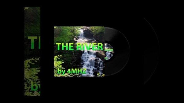 The River by 4MHZ MUSIC (The River)