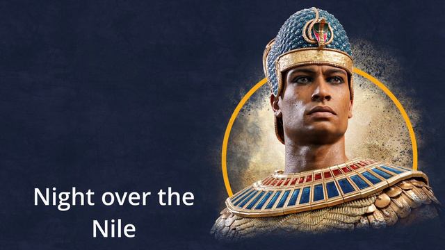 Night over the Nile (Total War: Pharaoh OST) смотреть онлайн